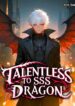 from-a-talentless-nobody-to-an-sss-class-dragon