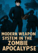 modern-weapon-system-in-the-zombie-apocalypse