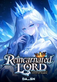 reincarnated-lord-i-conquered-fate-with-my-harem