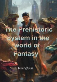 the-prehistoric-system-in-the-world-of-fantasy