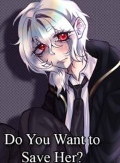 do-you-want-to-save-her