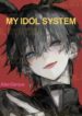 my-idol-system-an-idol-but-also-a-savior